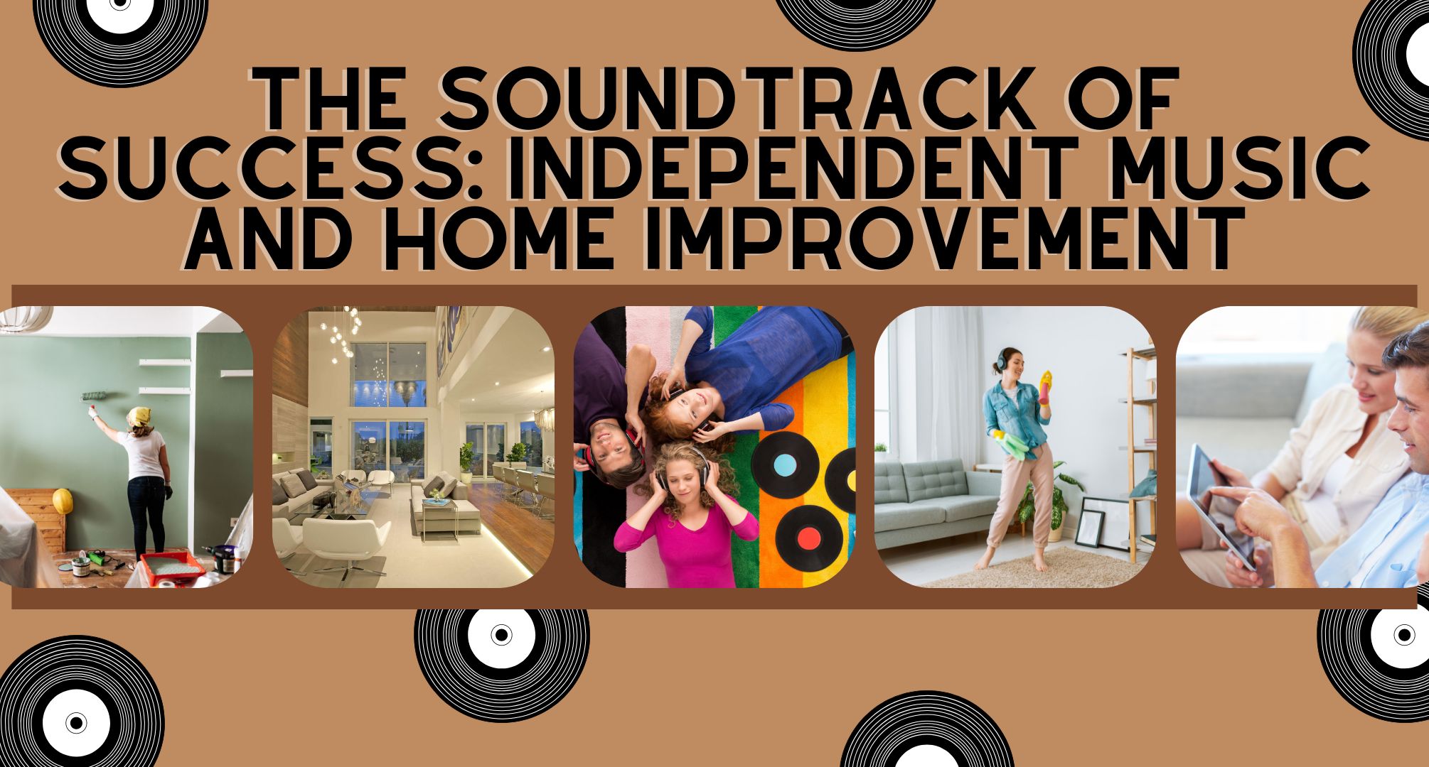 The Soundtrack of Success: Independent Music and Home Improvement